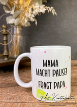 Lade das Bild in den Galerie-Viewer, Mama macht Pause! Fragt Papa - Haarfarbe wählbar